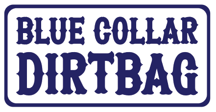 Blue Collar Dirtbag