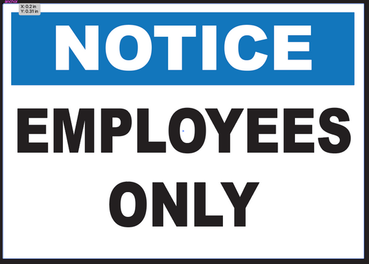 Notice: Employees Only