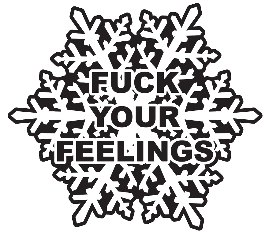 F Your Feelings