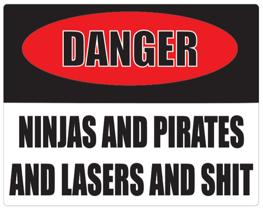 Danger: Ninjas and Lasers