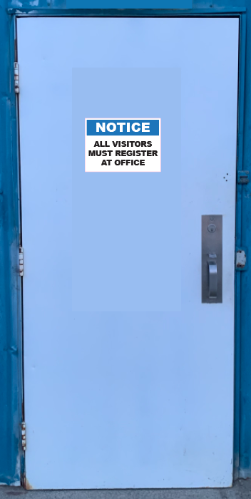 Notice: All Visitors Must Register At the Office